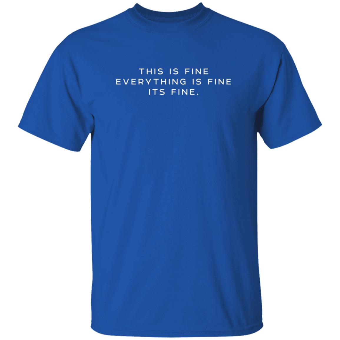 this is fine everything is fine its fine t shirt this is fine everything is fine its fine t shirt